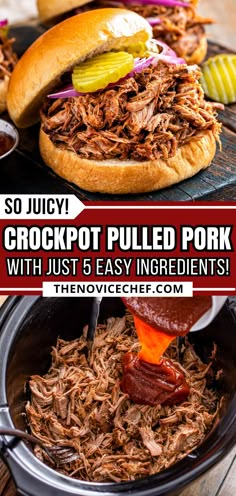 crockpot pulled pork with just 5 easy ingredients in the slow cooker and then topped with bbq sauce