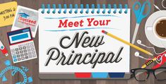 a notepad with the words meet your new principals on it next to a cup of coffee and calculator