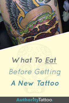 a tattoo with the words, what to eat before getting a new tattoo on it