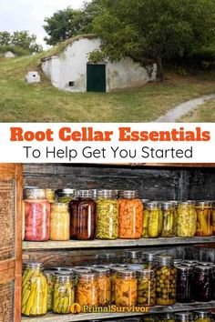 an old building with jars full of pickles in it and the words root cellar essentials to help get you started