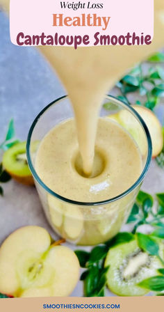 an apple smoothie being poured into a glass with the words healthy cantaloupe smoothie