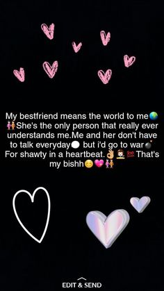 two hearts with the words, my best friend means the world to me she's the only person that really ever understands