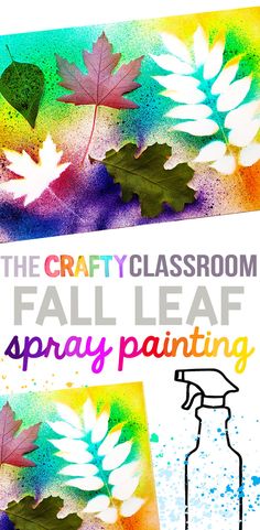 Leaf Spray Painting, Fall Leaf Art Projects, Water Spray Bottle, Autumn Leaves Art, Fall Arts And Crafts, Fall Art Projects, Backyard Oasis Ideas