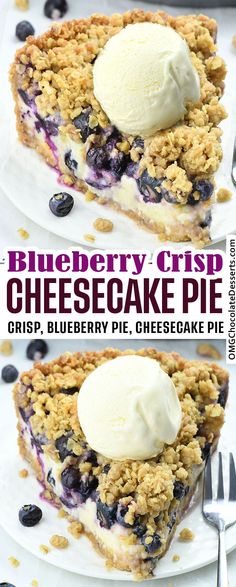 blueberry crisp cheesecake pie with ice cream on top