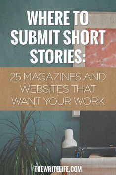 there is a book cover with the title where to sub short stories 25 magazines and website that want your work