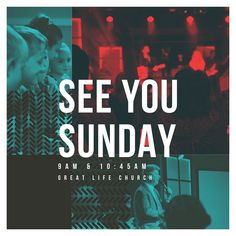 a poster with the words see you sunday and images of people standing in front of them