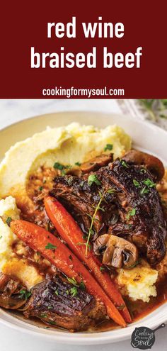 red wine braised beef with carrots and mashed potatoes