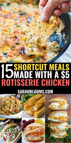 15 shortcut meals made with as5 rotissee chicken