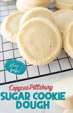 sugar cookie dough on a cooling rack with the words copycat pillsbury sugar cookie dough