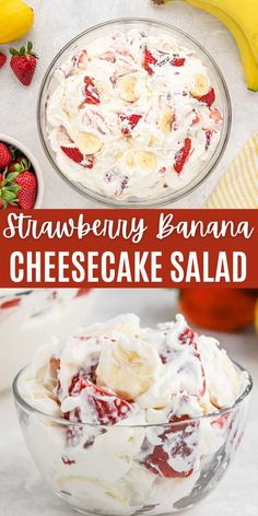 strawberry banana cheesecake salad in a glass bowl with strawberries and bananas on the side