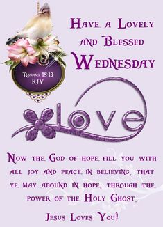 a greeting card with the words, have a lovely and blessed wednesday written in purple