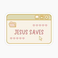 jesus saves sticker on a computer screen with hearts and an arrow in the center