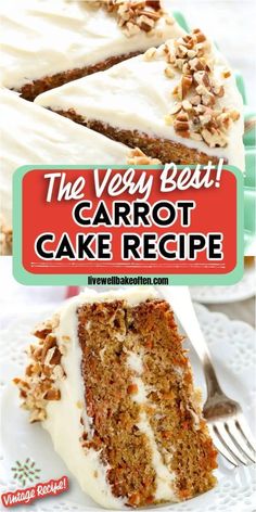 the very best carrot cake recipe with cream cheese frosting