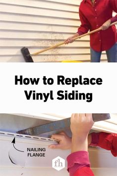 how to replace vinyl siding on a house with pictures and text overlay that reads, how to replace vinyl siding