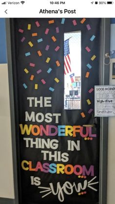 a classroom door decorated with the words, the most wonderful thing in this classroom is you