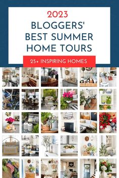 a collage of photos with the words blogger's best summer home tours