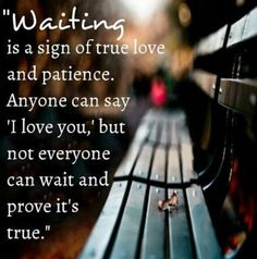 an image of a twitter post with the caption saying waiting is a sign of true love and patience