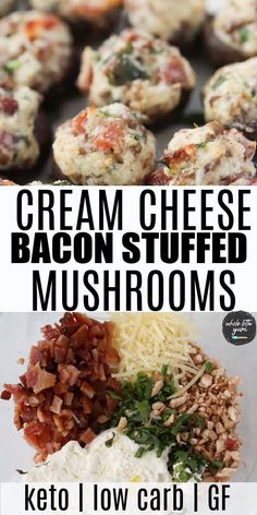 the ingredients to make cream cheese bacon stuffed mushrooms are shown in this collage with text overlay