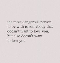 Dependability Quotes, Dangerous Love Aesthetic, Dangerous Person, Dangerous Quotes, Momento Mori, Really Deep Quotes, Deep Thought Quotes, Wise Quotes, Fact Quotes