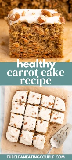 healthy carrot cake recipe with cream cheese frosting on top and sliced up into squares