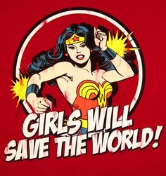 an advertisement for girls will save the world