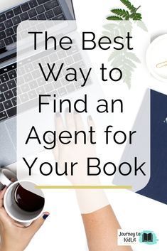 the best way to find an agent for your book