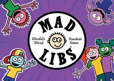 the mad libs logo surrounded by cartoon characters and words that read, world's weirdest game