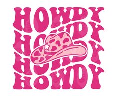 a pink cowboy hat with the words hoddy hoddy on it