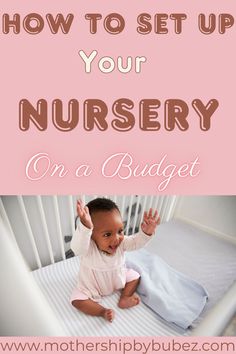 smiling baby in a crib, text above reads how to set up your nursery on a budget Simple Nursery, Saving Strategies, Savings Strategy, Physical Space, Old Dressers