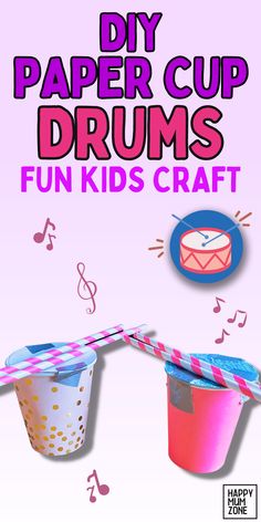 an advertisement for paper cup drums with music notes on the side and a pink background that says, diy paper cup drums fun kids craft