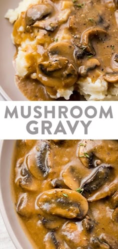 mushroom gravy with mashed potatoes in a white bowl on top and the words mushrooms gravy above it