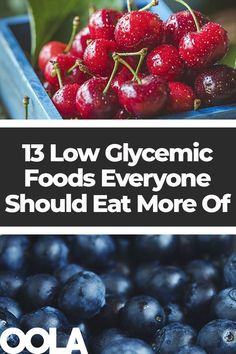 blueberries and strawberries with the words 13 low glycemic foods everyone should eat more of