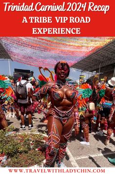 a group of women in colorful costumes with text overlay that reads trinda carnival 2021 recap at tribe vp road experience