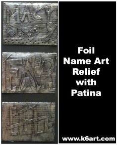 three pieces of metal with writing on them and the words foll name art relief with patina