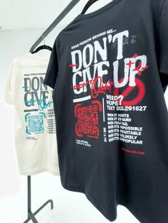 DON’T GIVE UP!  Share the message of Hope on your back! ❤️❤️❤️  . *NEW* The CXXII x @kellykministries x @death2life_official  Don’t Give Up Tee.  . If you need hope today we want to encourage and let you know that You are not alone and you can chat with someone who can help you. Please text D2L@91627 or go to death2life.com or if you see this post and want to share the QR code. Tshirt Text Design, Conference Merch, Streetwear Design Inspiration, Modern Tshirt Design, Christian Conference, Neon Tiger, Streetwear Tees, Do Not Conform, Christian Church Outfit