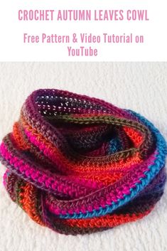 crochet autumn leaves cowl free pattern and video tutor on youtube by you tube