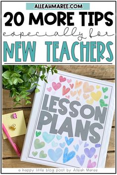 a book with the title 20 more tips for new teachers on it and a potted plant