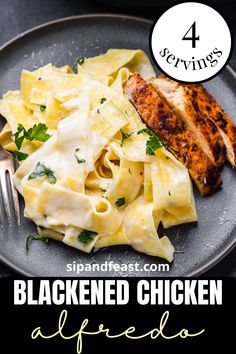 a plate with chicken alfredo on it and the title says, blackned chicken alfredo