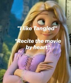 an image of rappi from tangled with the caption'i like tangled recite the movie by heart '