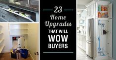 there are three pictures with the words 23 home upgrades that will wow buyers