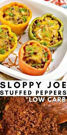 sloppy joe stuffed peppers in a white casserole dish with text overlay reading sloppy joe stuffed peppers low carb