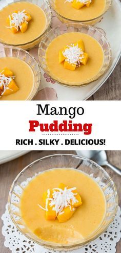 mango pudding in a glass bowl with coconut on top and the words mango pudding rich silky delicious