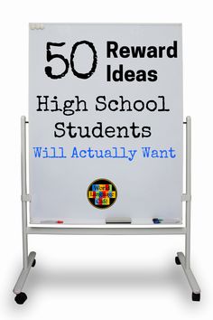 a white board with the words 50 reward ideas high school students will actually want