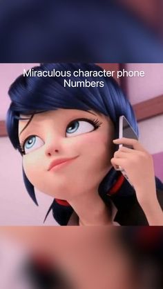 an animated character holding a cell phone up to her ear with the caption'miracious character phone numbers '