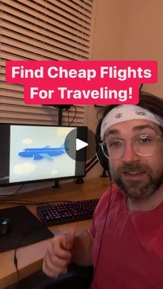 a man sitting in front of a computer with headphones on and the words find cheap flights for traveling