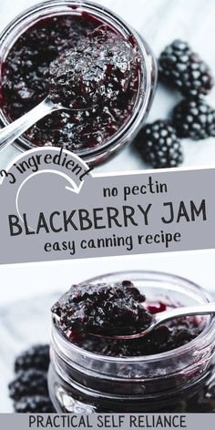 blackberry jam in a glass jar with spoon and blackberries on the side, text reads no pectin blackberry jam easy canning recipe practical self reliance