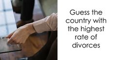 a person sitting at a table holding a piece of paper with the words guess the country with the highest rate of divores