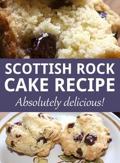 scottish rock cake recipe with text overlay that reads, absolutely delicious and easy to make