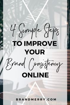 a plant with the words 4 simple steps to improve your brand's content online