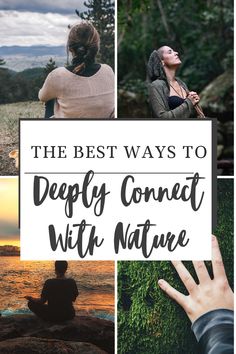 the best ways to deeply connect with nature